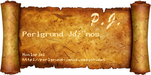 Perlgrund János névjegykártya